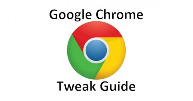 Google Chrome Performance Tweak Guide - Make the Browser Great Again