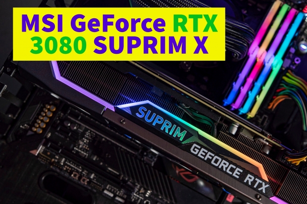 MSI GeForce RTX 3080 SUPRIM X: The Most Premium RTX 3080 Yet