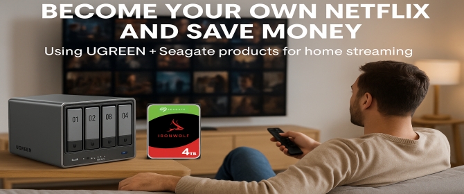 How you can become your own Netflix with UGREEN and Seagate