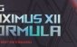 ASUS Maximus XII Formula (Intel Z490) Motherboard Review ASUS Maximus XII Formula (Intel Z490) Motherboard Review