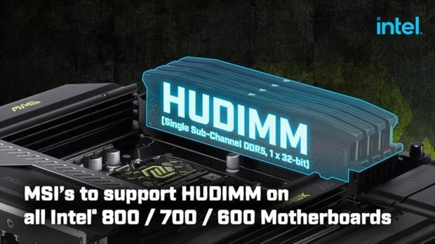 MSI adds HUDIMM DDR5 memory support to its 600, 700 and 800 series Intel motherboards