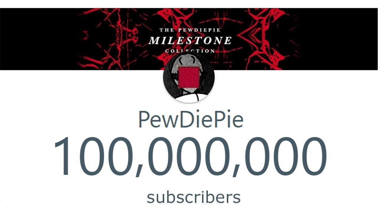 PewDiePie passes 100 million subscribers on YouTube