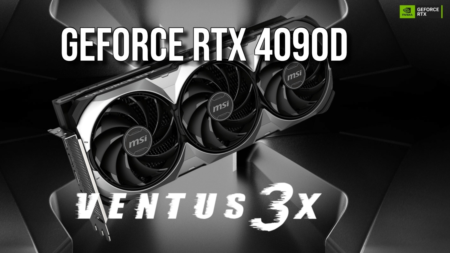 تقوم MSI بتوسيع تشكيلة GPU الخاصة بها في الصين باستخدام MSI GeForce RTX 4090D Ventus 3X
