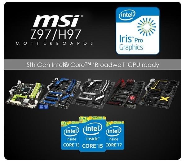 All MSI Z97 and H97 Motherboards Support 5th Gen. Core Processors | TweakTown.com All MSI Z97 and H97 Motherboards Support 5th Gen. Core Processors | TweakTown.com